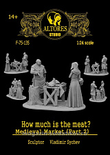 Сборная миниатюра из смолы Почем мясо? Средневековый рынок, часть 2, 75 мм, Altores studio, - фото