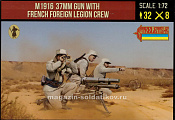 Солдатики из пластика M1916 37mm Gun French Foreign Legion Crew (1/72) Strelets - фото
