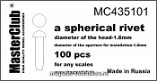 Аксессуары из смолы Сферическая заклепка, диаметр-1.6mm; диаметр отверстия для монтажа-1.0mm; 1/35 MasterClub - фото