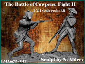 LMAm75-017/2 The Battle of Cowpens: Fight II 75 мм, Legion Miniatures