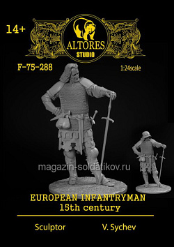 Сборная миниатюра из смолы Европейский пехотинец XV век, 75 мм, Altores studio (F-75-288) (F-75-288)