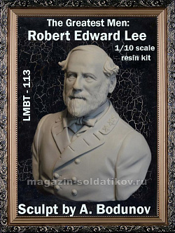 Сборная миниатюра из смолы The Greatest Men: Robert Edward Lee, 1/10, Legion Miniatures