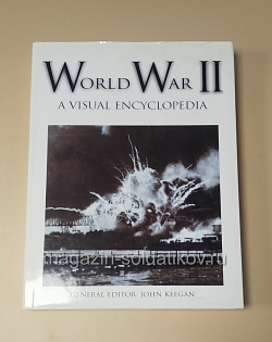 World War II: A visual encyclopedia (485-082) (485-082)